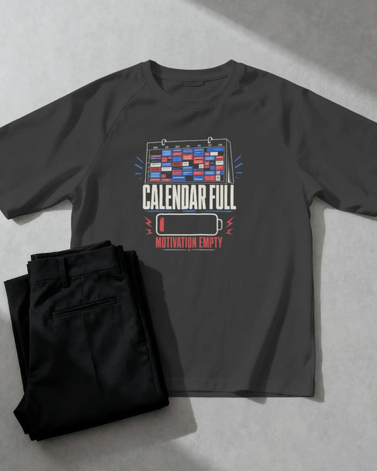 Calendar Full Motivation Empty Unisex T-Shirt