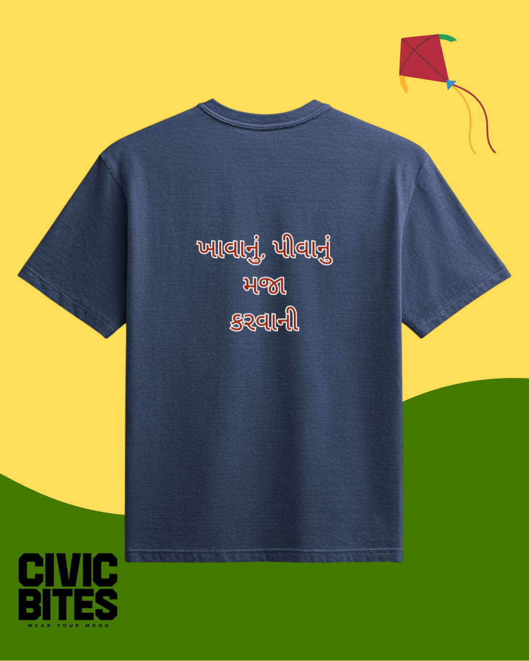 "Khavanu Pivanu Maja Karvanu" T-Shirt | Unisex Oversized Tee | Civic Bites