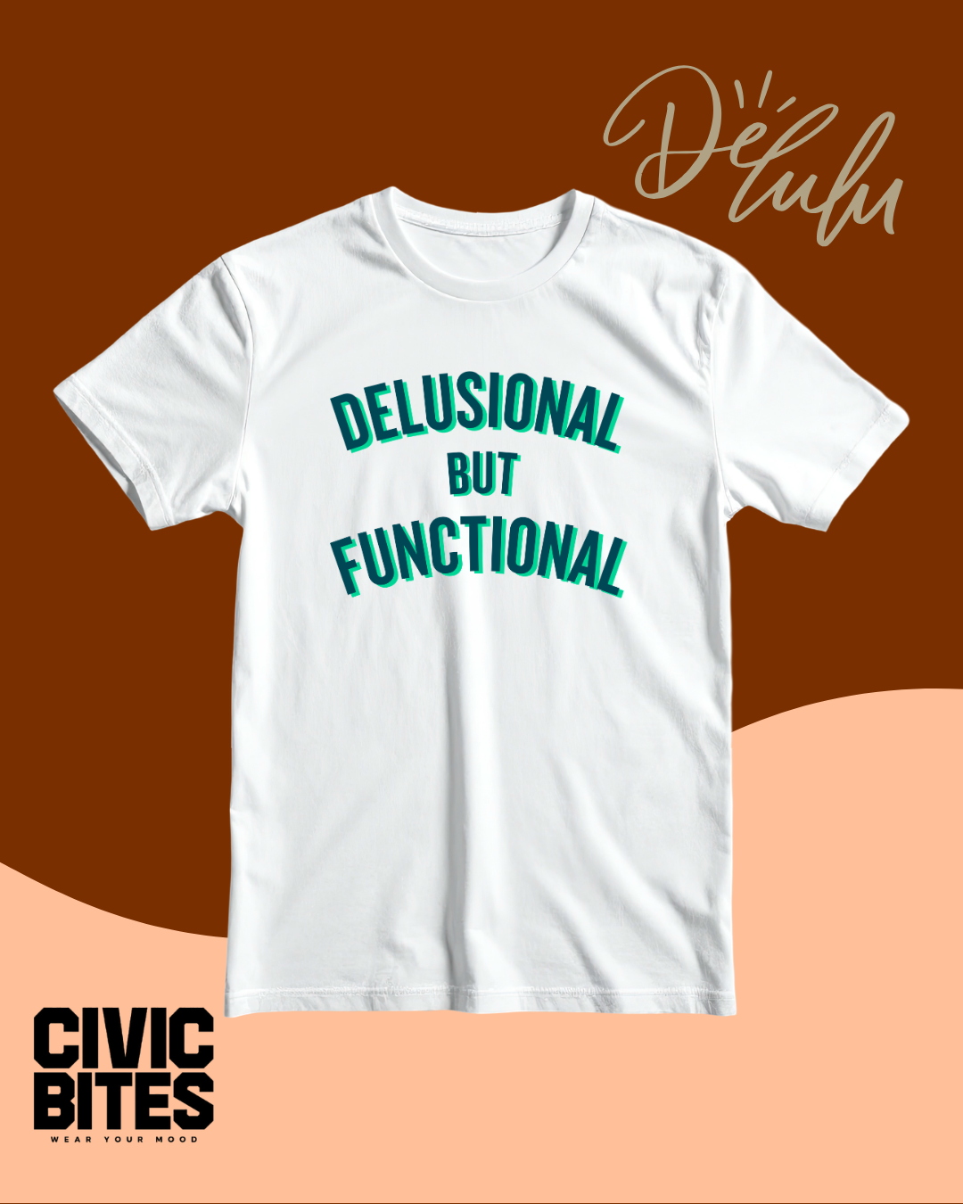 Delusional But Functional funny oversized t-shirt front print