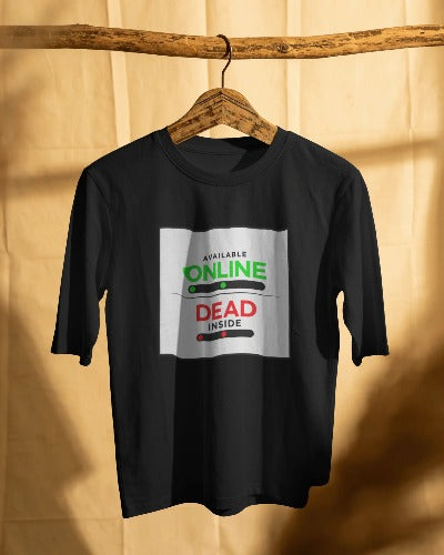 Available Online Dead Inside Unisex T-Shirt