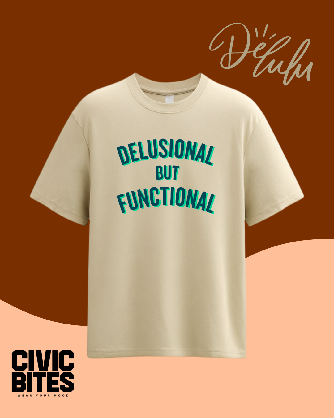 Delusional But Functional funny oversized t-shirt front print